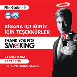 Film Günlerinde Sigara İçtiğiniz İçin Teşekkürler Filminin Gösterimi Yapılacak